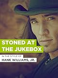 Stoned At The Jukebox im Stil von 'Hank Williams Jr.'