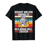 Zocken Reichet mir den Controller König Konsole Gamer T-Shirt