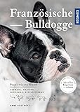 Französische Bulldogge (Praxiswissen Hund)