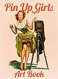 Pin Up Girls Art Book: Vintage Pinup Collection Book (English Edition)